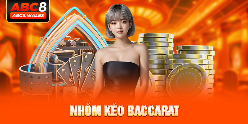 nhóm kéo baccarat